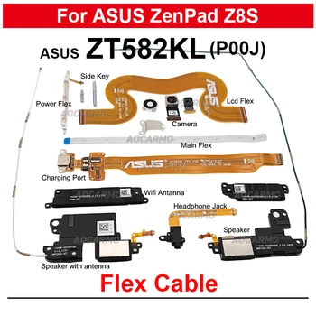 За ASUS ZenPad Z8S ZT582KL P00J Предна + задна камера USB порт за зареждане + Wifi сигнал антена мощност на изключване Flex кабел подмяна