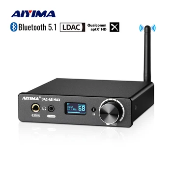AIYIMA Audio DAC-A5 MAX усилвател за слушалки Bluetooth 5.1 ES9038K2M декодер APTX LDAC поддръжка DSD256 PCM384 с дистанционно управление